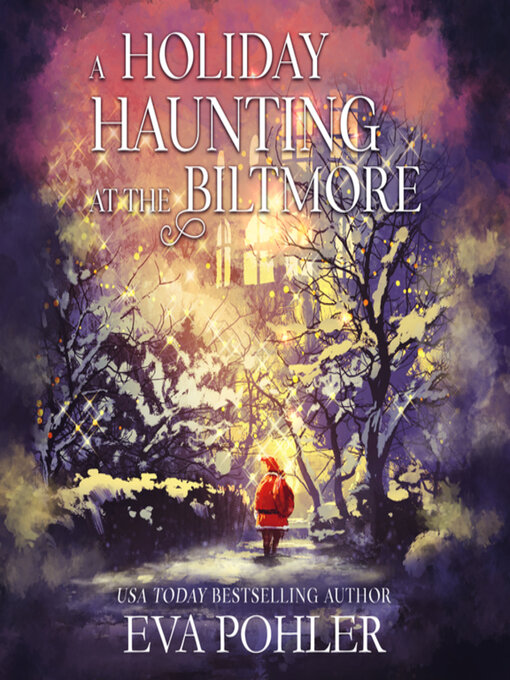 Title details for A Holiday Haunting at the Biltmore by Eva Pohler - Available